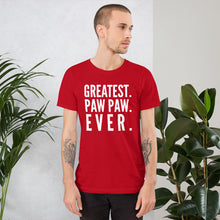 Load image into Gallery viewer, “Greatest Paw Paw” Short-Sleeve Unisex T-Shirt - Surcee Shops
