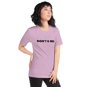 “Don’t @ Me” Short-Sleeve Unisex T-Shirt - Surcee Shops