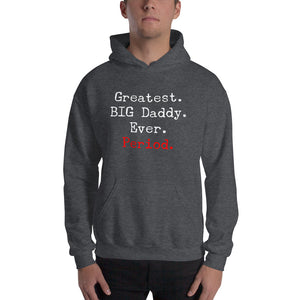 “Greatest Big Daddy” Unisex Hoodie - Surcee Shops