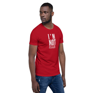 “I’m Not for Everybody” Short-Sleeve Unisex T-Shirt - Surcee Shops