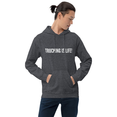 Trucking is Life - Unisex Hoodie - Surcee Shops