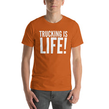 Load image into Gallery viewer, Trucking is Life - Short-Sleeve Unisex T-Shirt - Surcee Shops
