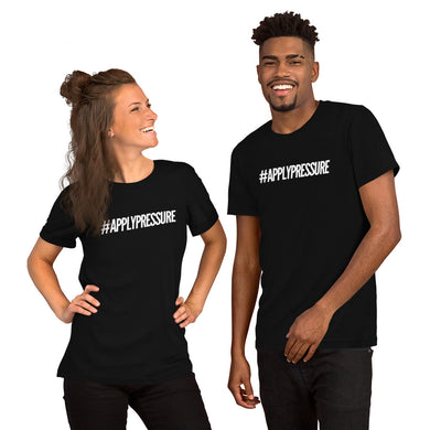 #ApplyPressure Short-Sleeve Unisex T-Shirt - Surcee Shops