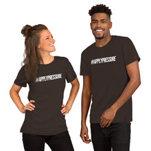 Load image into Gallery viewer, #ApplyPressure Short-Sleeve Unisex T-Shirt - Surcee Shops
