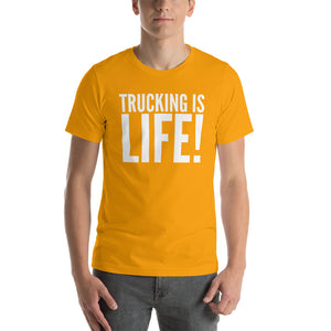 Trucking is Life - Short-Sleeve Unisex T-Shirt - Surcee Shops