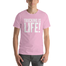 Load image into Gallery viewer, Trucking is Life - Short-Sleeve Unisex T-Shirt - Surcee Shops
