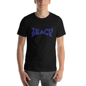 TEACH PEACE Short-Sleeve Unisex T-Shirt - Surcee Shops